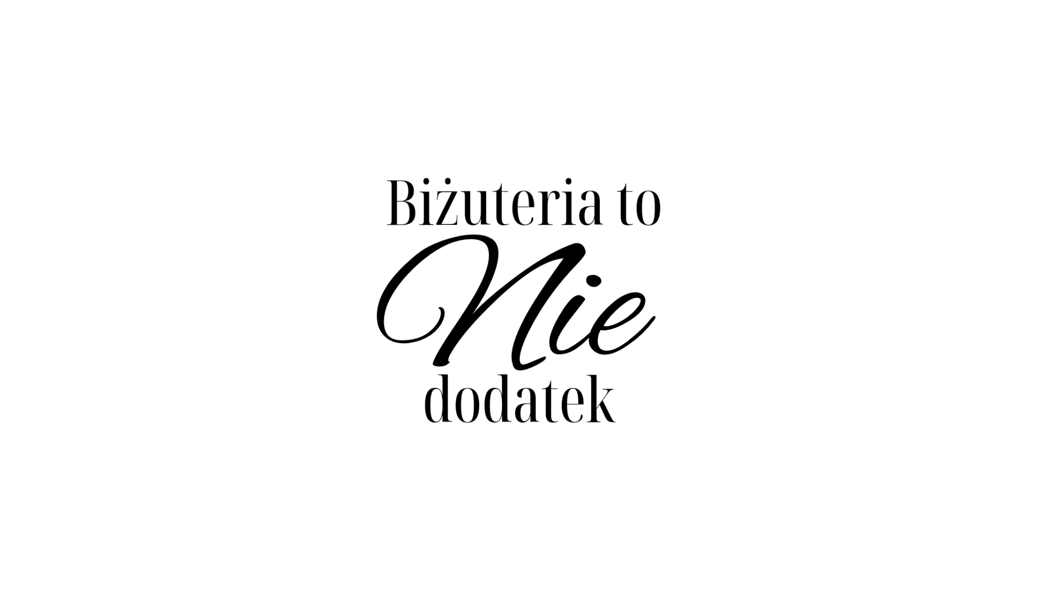 Biżuteria to nie dodatek - to język